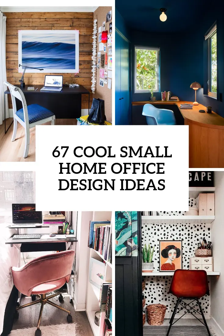 67 Cool Small Home Office Design Ideas